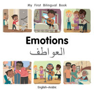 Title: My First Bilingual Book-Emotions (English-Arabic), Author: Milet Publishing