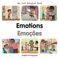 Title: My First Bilingual Book-Emotions (English-Portuguese), Author: Patricia Billings