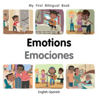 Title: My First Bilingual Book-Emotions (English-Spanish), Author: Patricia Billings