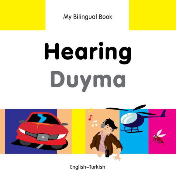 My Bilingual Book-Hearing (English-Turkish)
