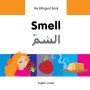 My Bilingual Book-Smell (English-Arabic)