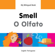 Title: My Bilingual Book-Smell (English-Portuguese), Author: Milet Publishing