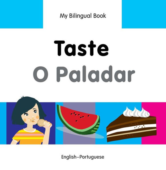 My Bilingual Book-Taste (English-Portuguese)