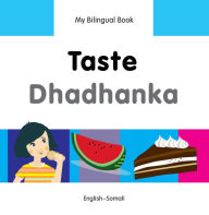 Title: My Bilingual Book-Taste (English-Somali), Author: Milet Publishing