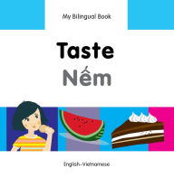 Title: My Bilingual Book-Taste (English-Vietnamese), Author: Milet Publishing