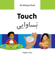 Title: My Bilingual Book-Touch (English-Farsi), Author: Milet Publishing