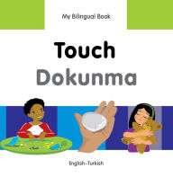 My Bilingual Book-Touch (English-Turkish)