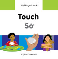 Title: My Bilingual Book-Touch (English-Vietnamese), Author: Milet Publishing