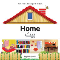 Title: My First Bilingual Book-Home (English-Arabic), Author: Milet Publishing