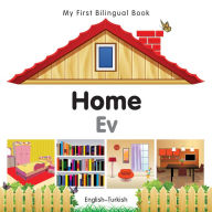 Title: My First Bilingual Book-Home (English-Turkish), Author: Milet Publishing
