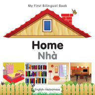 Title: My First Bilingual Book-Home (English-Vietnamese), Author: Milet Publishing
