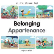 Title: My First Bilingual Book - Belonging (English-French), Author: Patricia Billings
