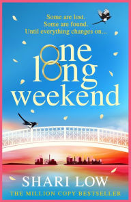 Title: One Long Weekend, Author: Shari Low