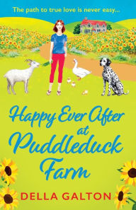 Title: Happy Ever After at Puddleduck Farm, Author: Della Galton