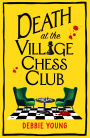 Death at the Village Chess Club: A BRAND NEW cracking cozy mystery series set in the Cotswolds for 2025!