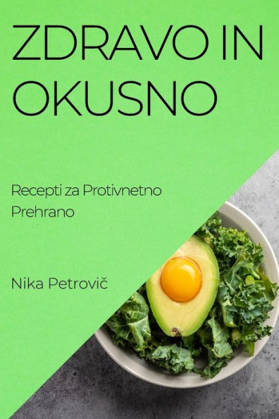 Zdravo in Okusno: Recepti za Protivnetno Prehrano