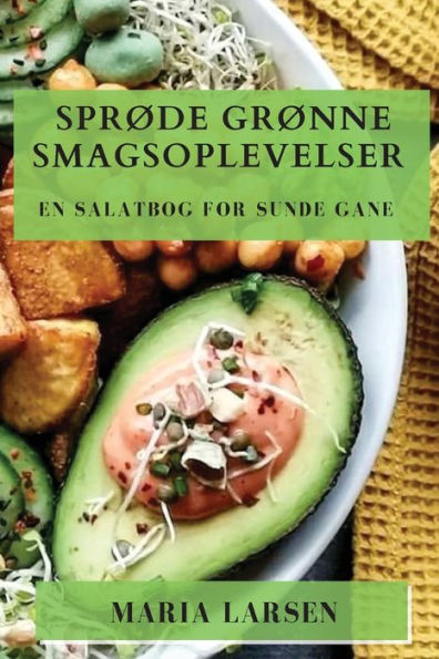 Sprøde Grønne Smagsoplevelser: En Salatbog for Sunde Gane