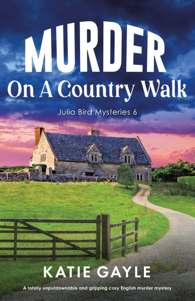 Murder on a Country Walk: A totally unputdownable and gripping cozy English murder mystery