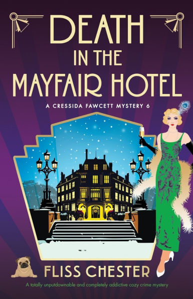 Death in the Mayfair Hotel: A totally unputdownable and completely addictive cozy crime mystery