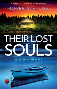 Their Lost Souls: A completely gripping crime mystery