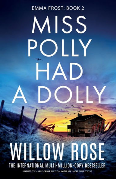 Miss Polly Had a Dolly: Unputdownable crime fiction with an incredible twist