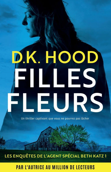 Filles fleurs: Un thriller captivant que vous ne pourrez pas lï¿½cher