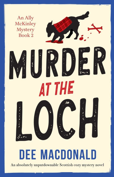 Murder at the Loch: An absolutely unputdownable Scottish cozy mystery novel
