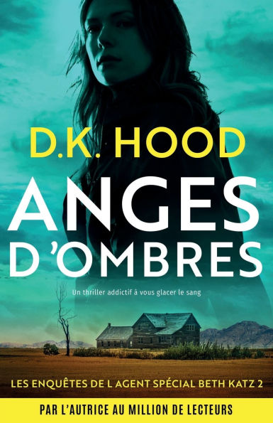 Anges d'ombres: Un thriller addictif ï¿½ vous glacer le sang