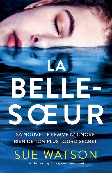La Belle-soeur: Un thriller psychologique renversant