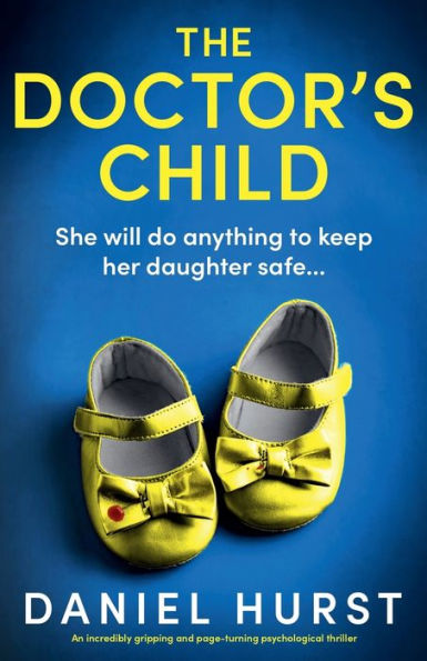 The Doctor's Child: An incredibly gripping and page-turning psychological thriller