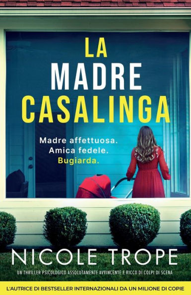 La madre casalinga: Un thriller psicologico assolutamente avvincente e ricco di colpi di scena