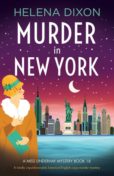 Murder in New York: A totally unputdownable historical English cozy murder mystery