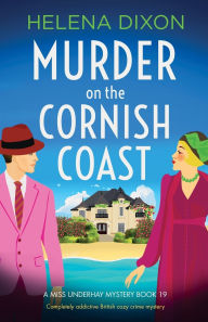 Books download pdf free Murder on the Cornish Coast: Completely addictive British cozy crime mystery by Helena Dixon