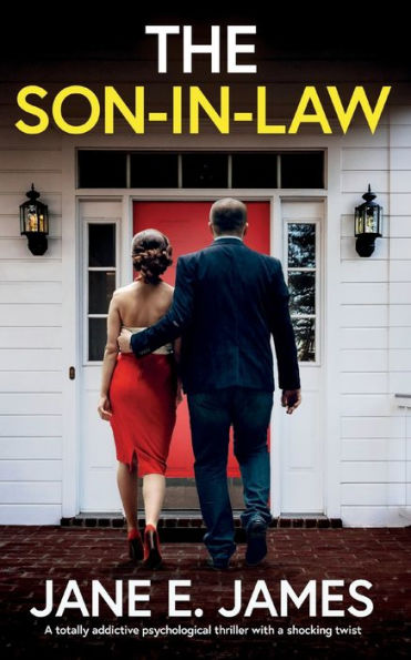 The Son-in-Law: A totally addictive psychological thriller with a shocking twist