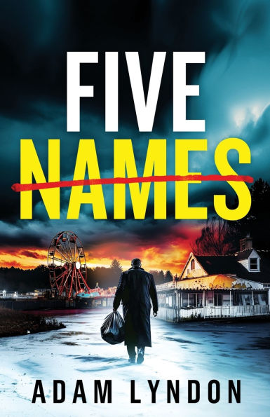 Five Names: an absolutely gripping crime mystery with a massive twist