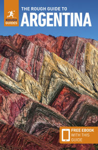 E book downloads free The Rough Guide to Argentina: Travel Guide with eBook by Rough Guides, Heather Jasper