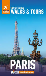 Free download text books Rough Guides Walks and Tours Paris: Top 20 Itineraries for Your Trip: Travel Guide with eBook by Rough Guides, Rachel Ifans FB2 CHM 9781835291733 in English