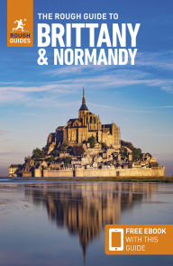 Free audio books for download The Rough Guide to Brittany and Normandy: Travel Guide with eBook 9781835291764