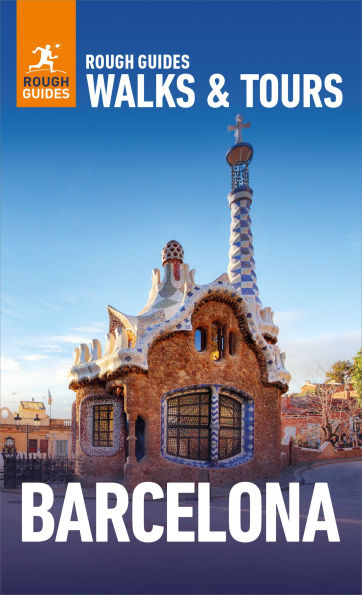 Rough Guides Walks and Tours Barcelona: Top 19 Itineraries for Your Trip: Travel Guide eBook