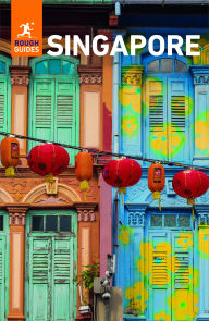 Title: Rough Guides Singapore: Travel Guide eBook, Author: Rough Guides
