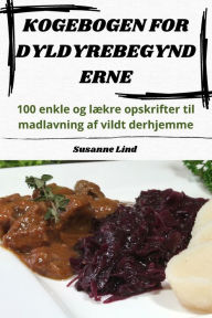 Title: Kogebogen for Dyldyrebegynd Erne, Author: Susanne Lind