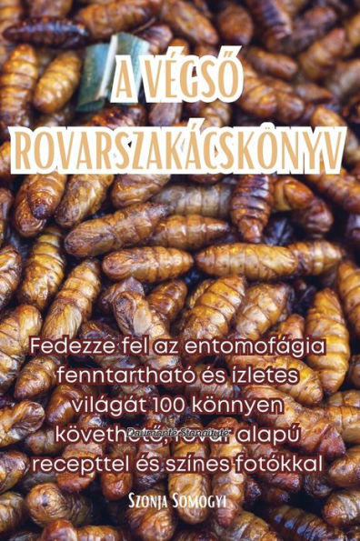 A VÉGSO ROVARSZAKÁCSKÖNYV