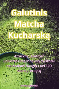 Title: Galutinis Matcha Kucharską, Author: Arvydas Jurkevičius