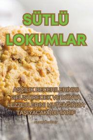 Title: SÜTLÜ LOKUMLAR, Author: Nuray ïzdemir