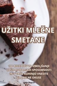 Title: Uzitki MleČne Smetane, Author: Lidija Majcen