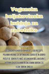 Title: Veganska beljakovinska kuhinja za začetnike, Author: Darko Hrovat