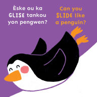 Title: Èske ou ka GLISE tankou yon pengwen?/Can you slide like a penguin?, Author: Child's Play
