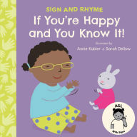 Title: If You're Happy and You Know It ASL, Author: Annie Kubler