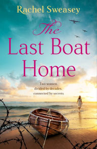 Title: The Last Boat Home, Author: Rachel Sweasey