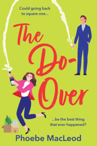 Title: The Do-over, Author: Phoebe Macleod